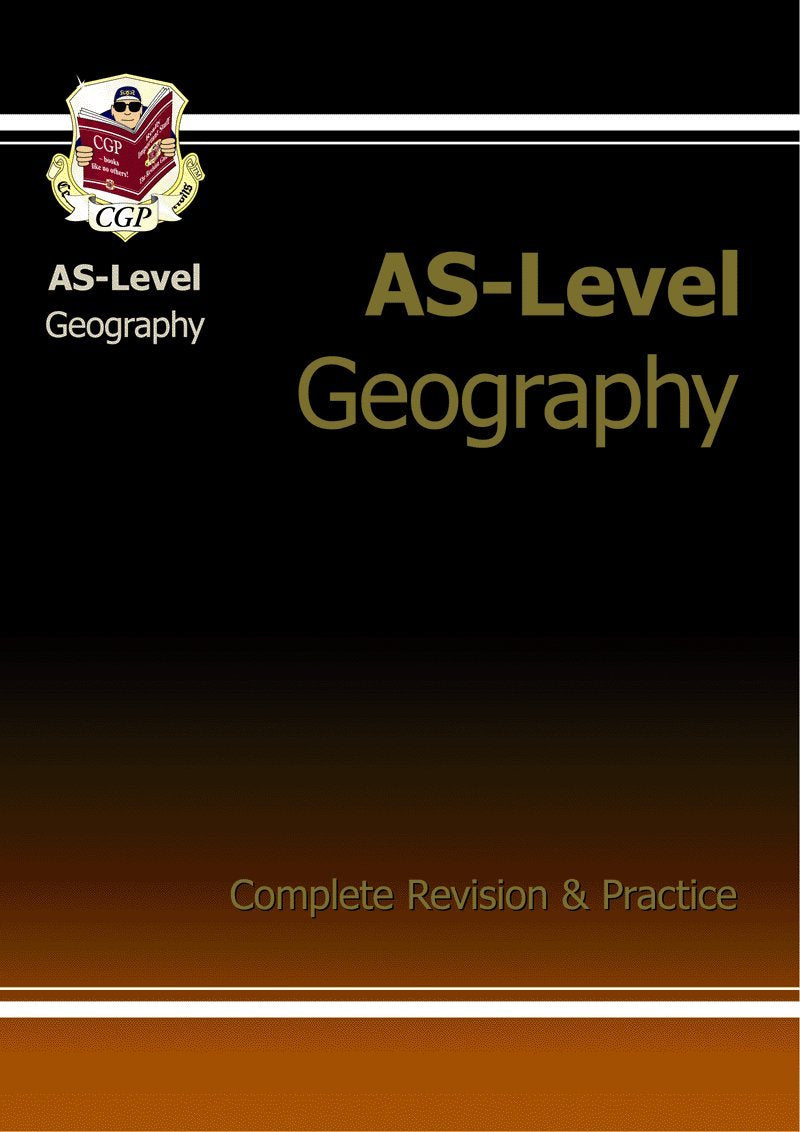 AS-Level Geography Complete Revision & Practice (Revision Guide)