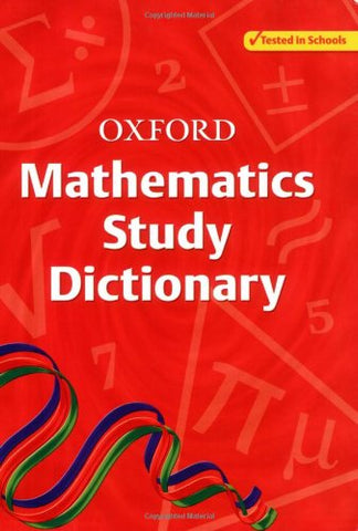 Oxford Mathematics Study Dictionary