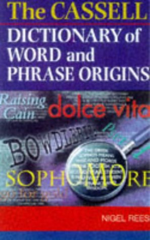 Cassell Dictionary Word & Phrase Origins (Cassell language reference)