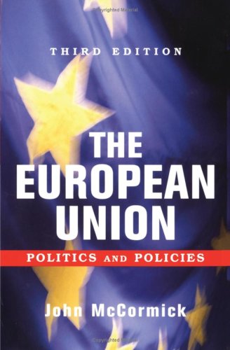 The European Union: Politics And Policies