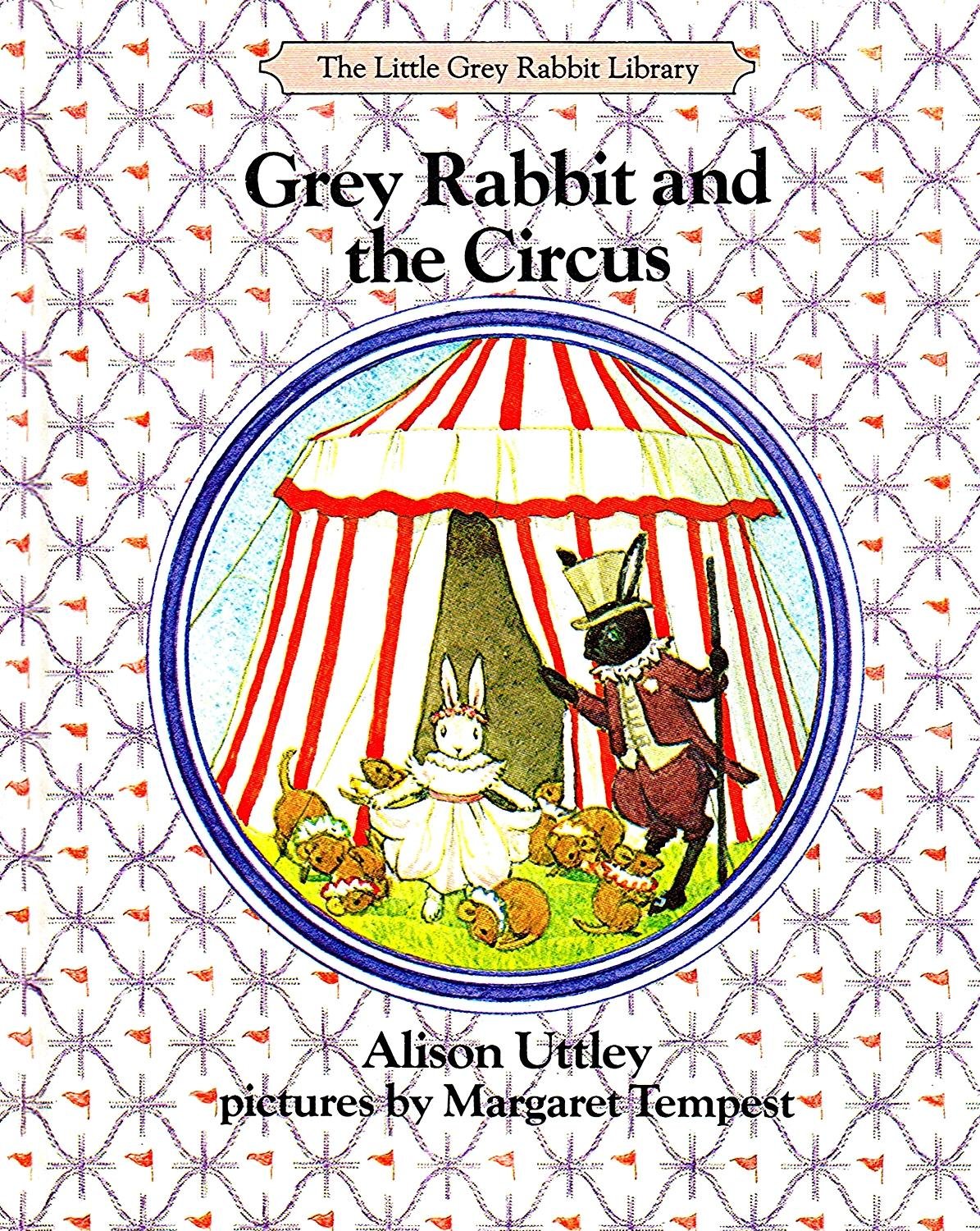 Grey Rabbit and the Circus