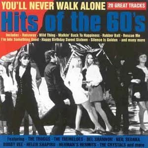 You'll Never Walk Alone: the Hits of the 1960's