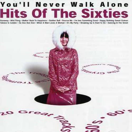 You'll Never Walk Alone: Hits of the Sixties