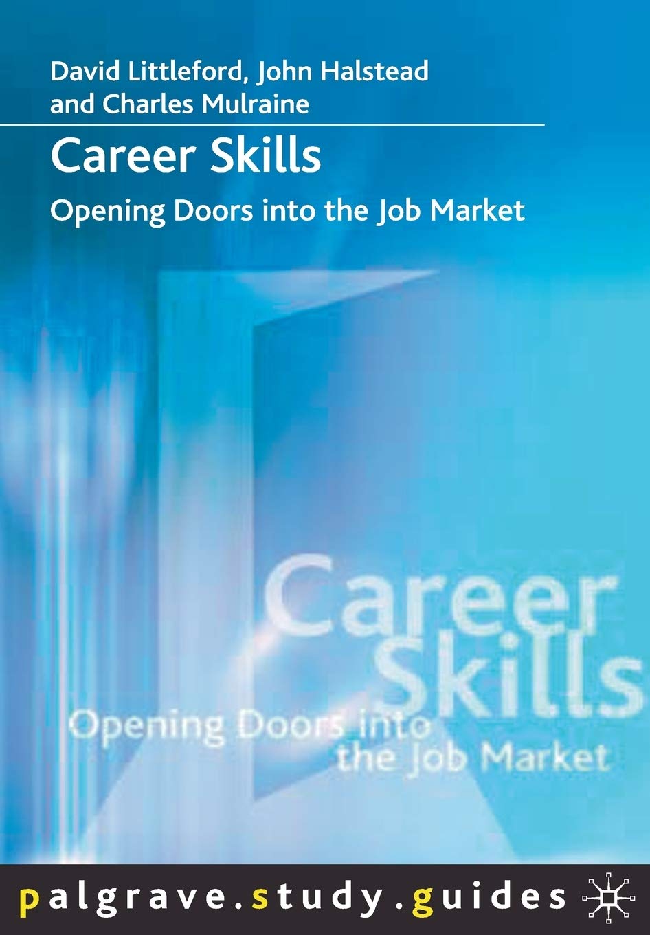 Career Skills: Opening Doors into the Job Market