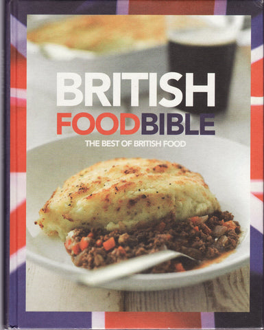 British Food Bible - The Best of British Food