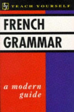 French Grammar (Teach Yourself)