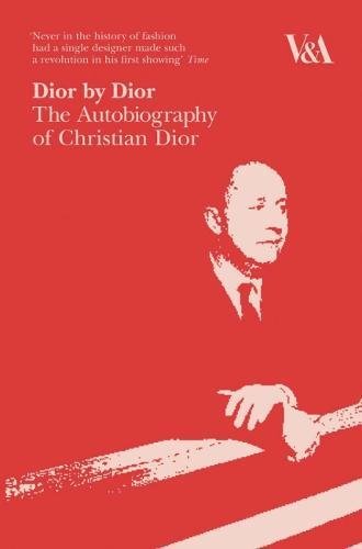 Dior by Dior: The Autobiography of Christian Dior