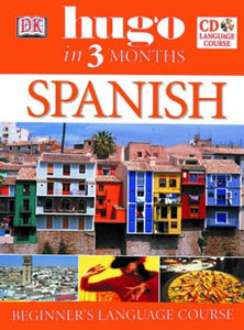 Spanish: Beginner's CD Language Course (Hugo in 3 Months CD Language Course) Audio CD