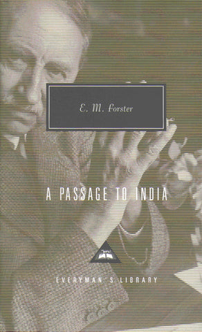 A Passage To India (Everyman's Library Classics)