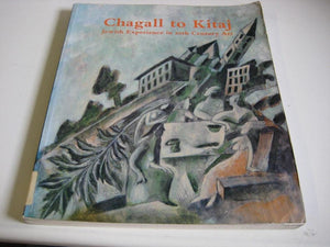 Chagall to Kitaj: Jewish Experience in the Art of the Twentieth Century