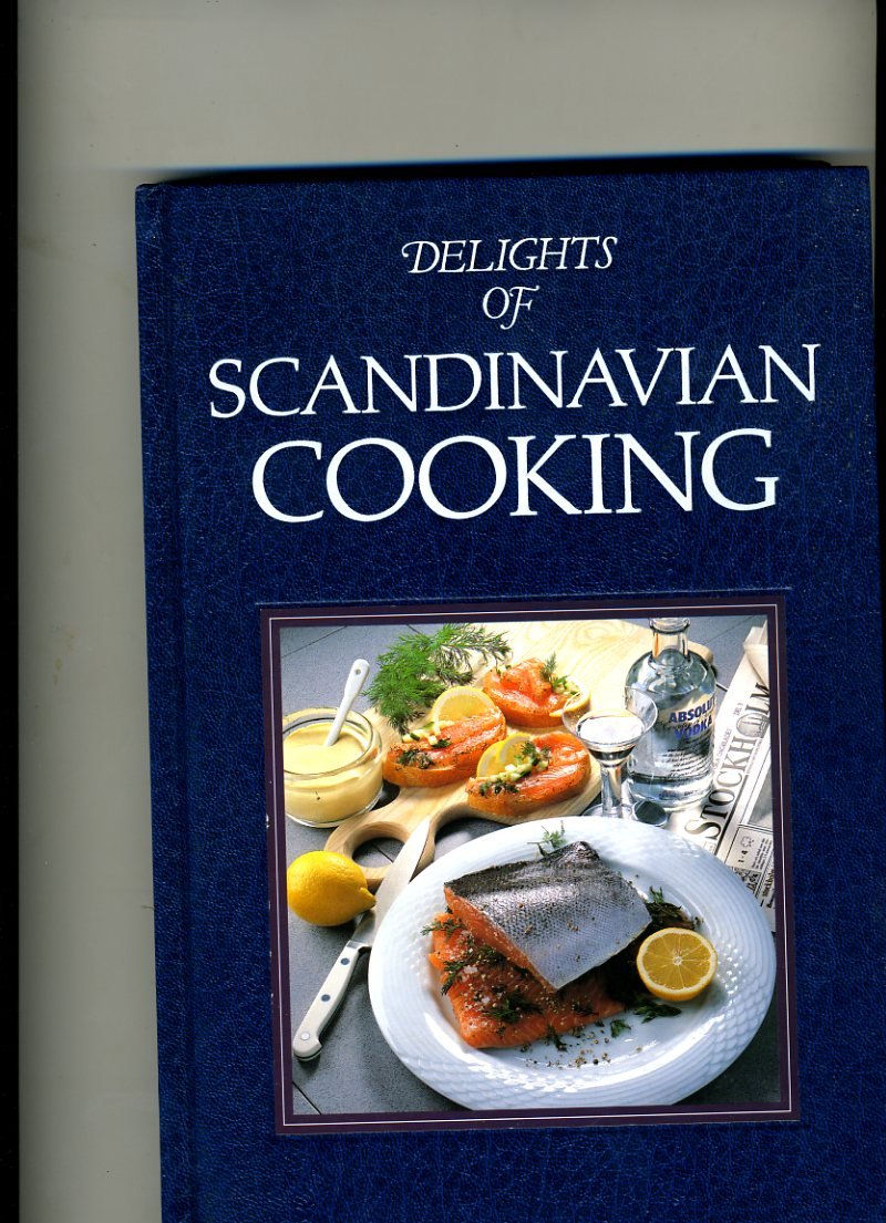 Delights of Scandinavian Cooking