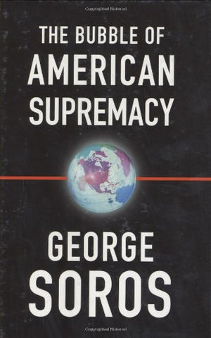 The Bubble of American Supremacy