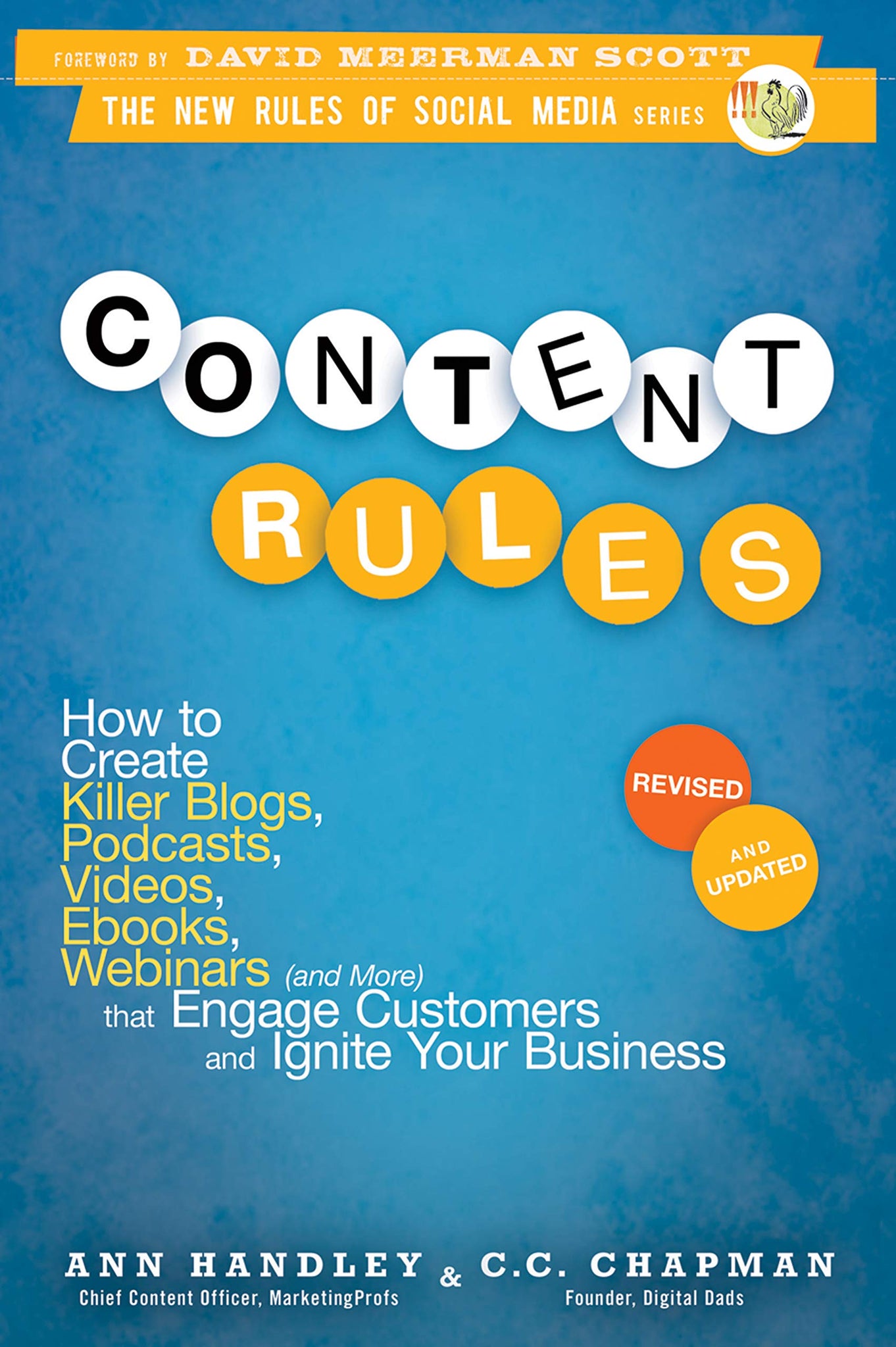 Content Rules: How to Create Killer Blogs, Podcasts, Videos, Ebooks, Webinars