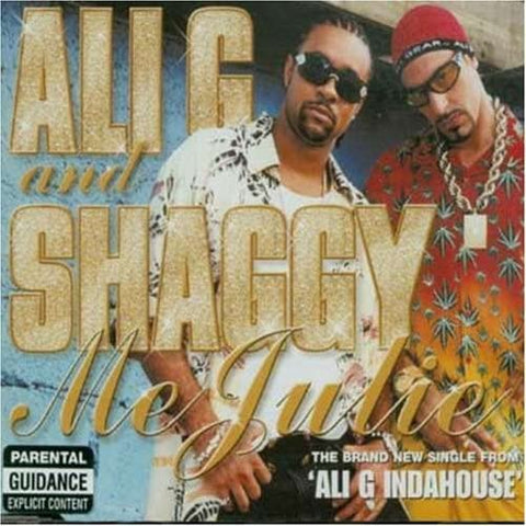 Me Julie by Ali G. & Shaggy (2002-05-21)