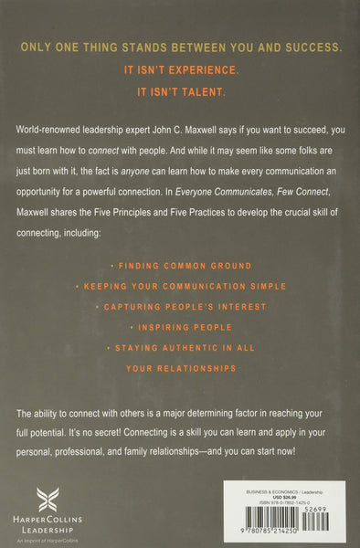 Everyone Communicates, Few Connect: What the Most Effective People Do Differently