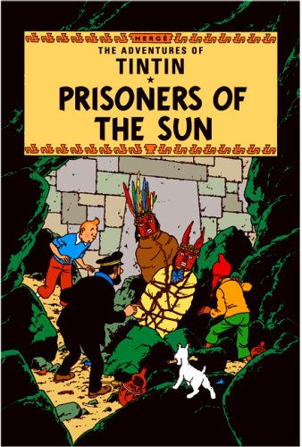 Prisoners of the Sun (The Adventures of Tintin)