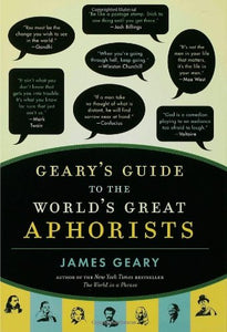 Geary's Guide to the World's Great Aphorists