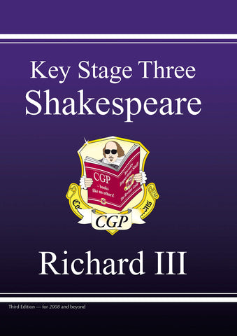 KS3 English Shakespeare Text Guide - Richard III: superb for home learning and catch-up (CGP KS3 English)