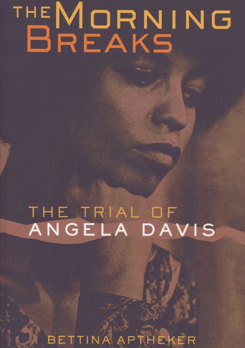 The Morning Breaks: The Trial of Angela Davis