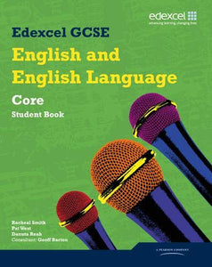 Edexcel GCSE English and English Language Core Student Book (Edexcel GCSE English 2010)