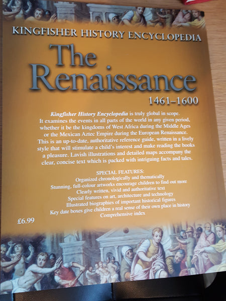 History Encyclopedia The Kingfisher: The Renaissance 1461 -1600