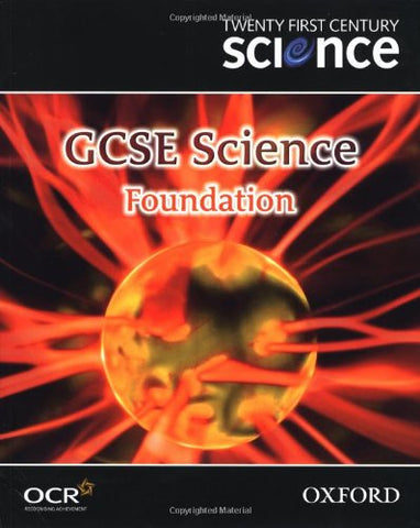 GCSE Science Foundation ( 21st Century Science) (Gcse 21st Century Science)