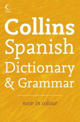 Collins Dictionary and Grammar – Collins Spanish Dictionary and Grammar