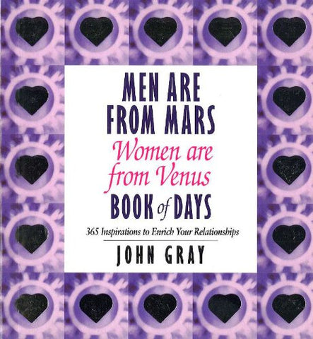 Men Are From Mars, Women Are From Venus Book Of Days: Book of Days: 365 Inspirations to Enrich Your Relationships